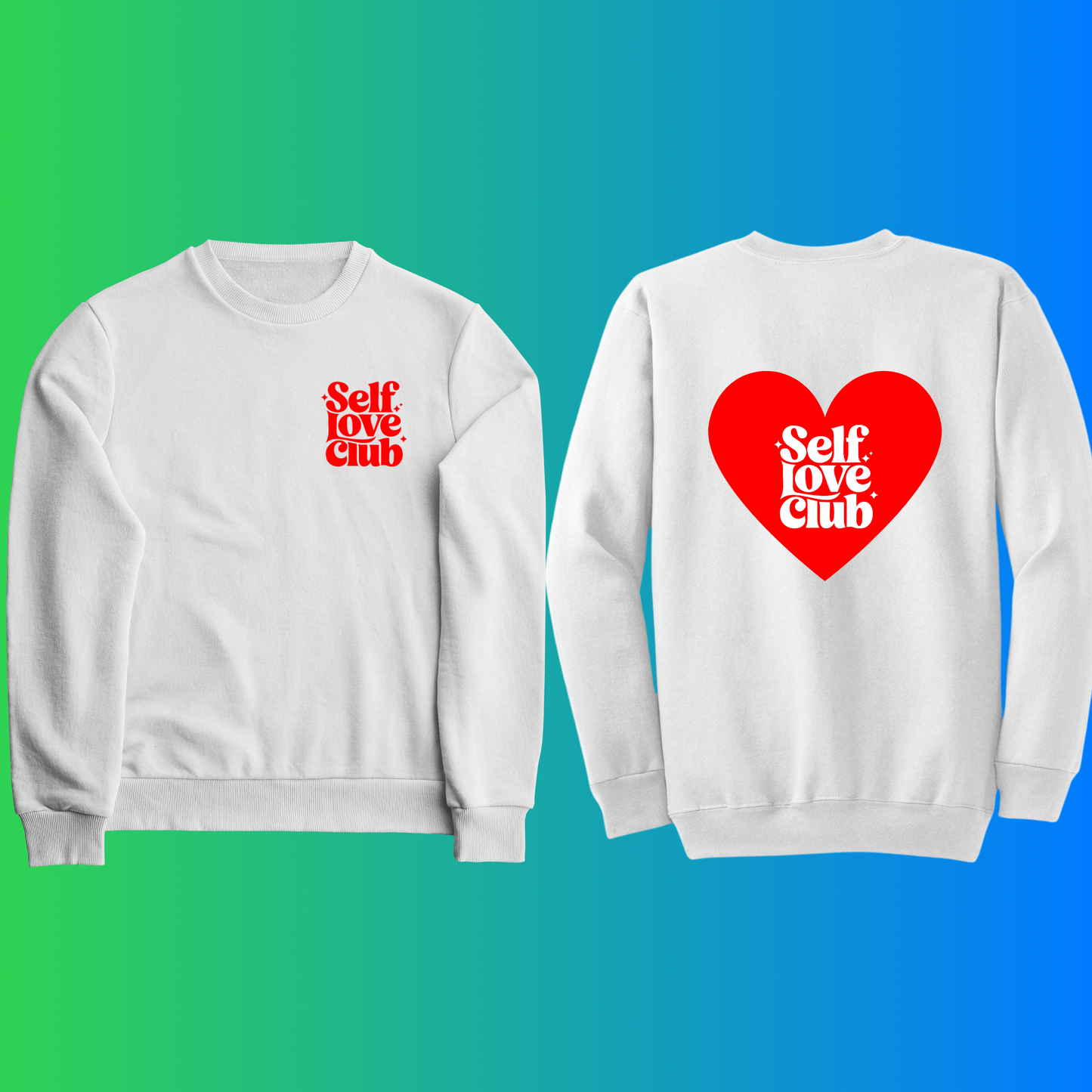 Self Love Club Affirmation Crewneck