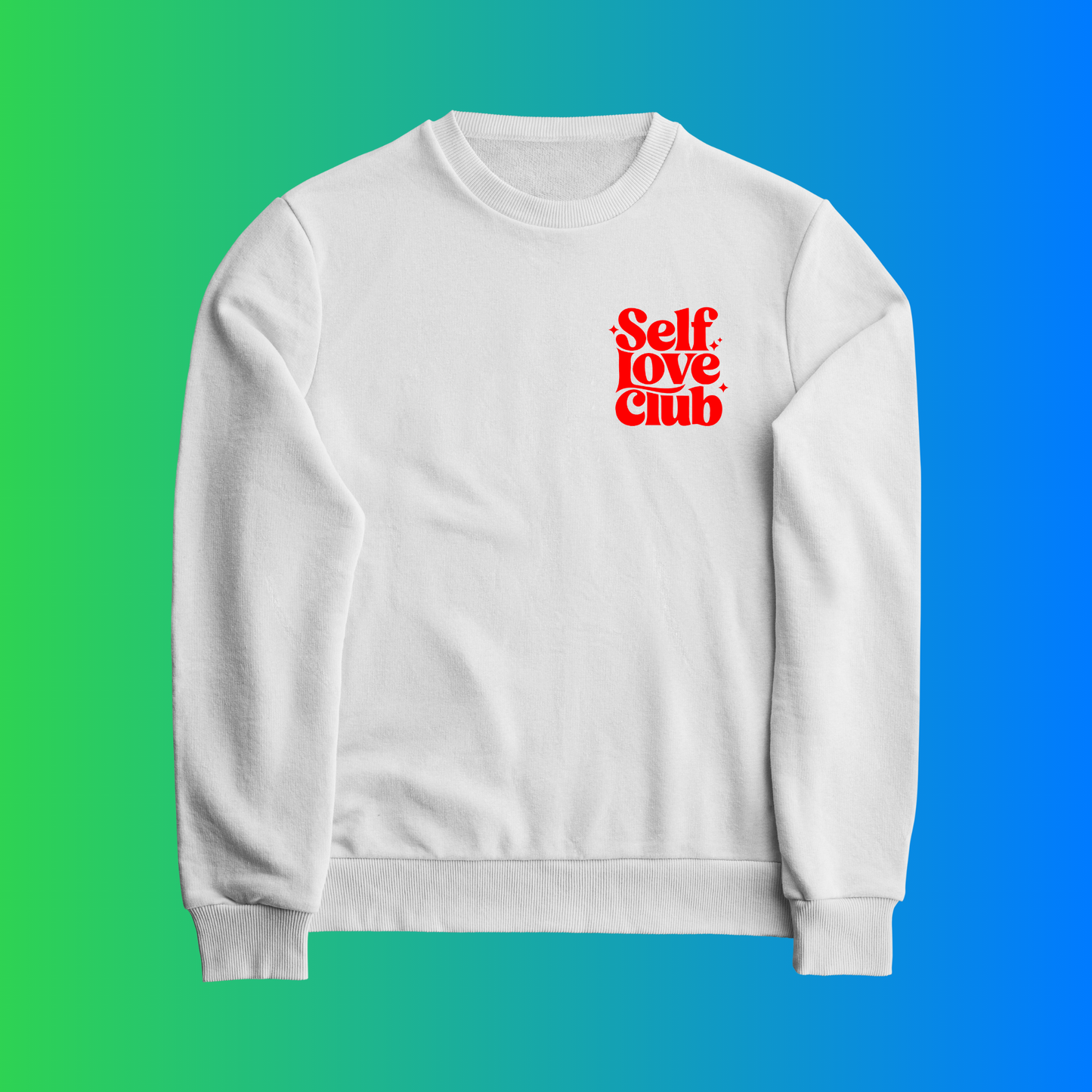 Self Love Club Affirmation Crewneck