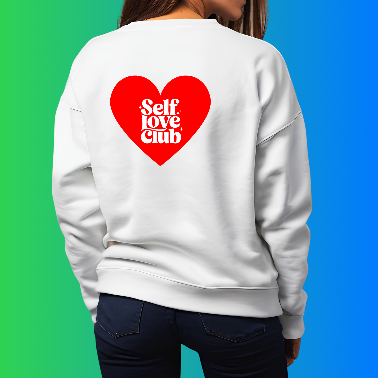 Self Love Club Affirmation Crewneck