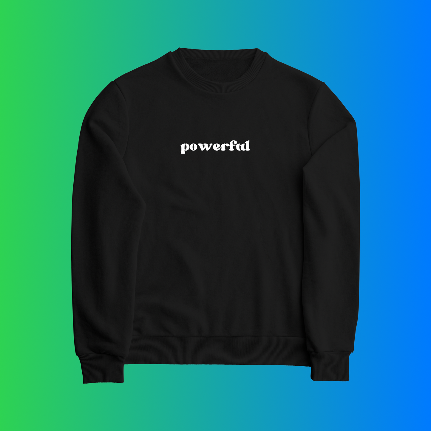 Powerful Affirmation Crewneck