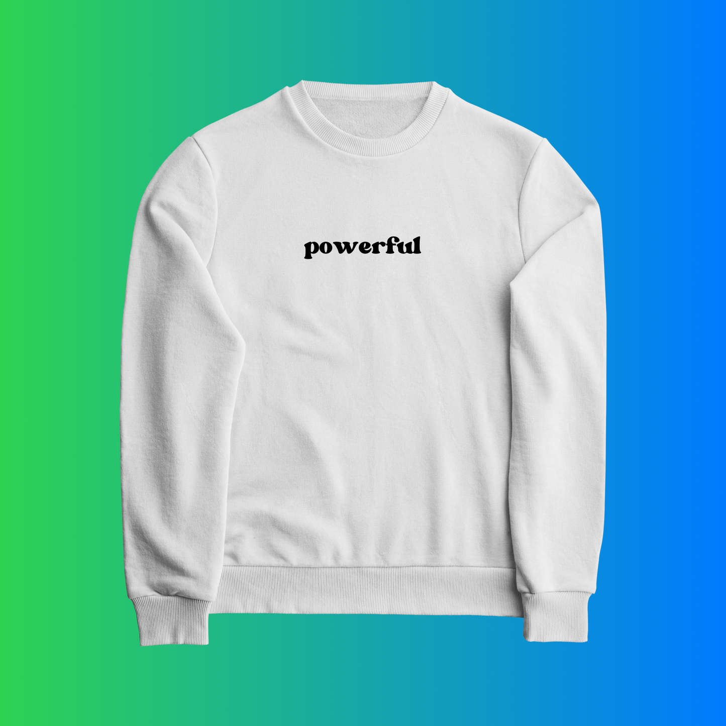 Powerful Affirmation Crewneck