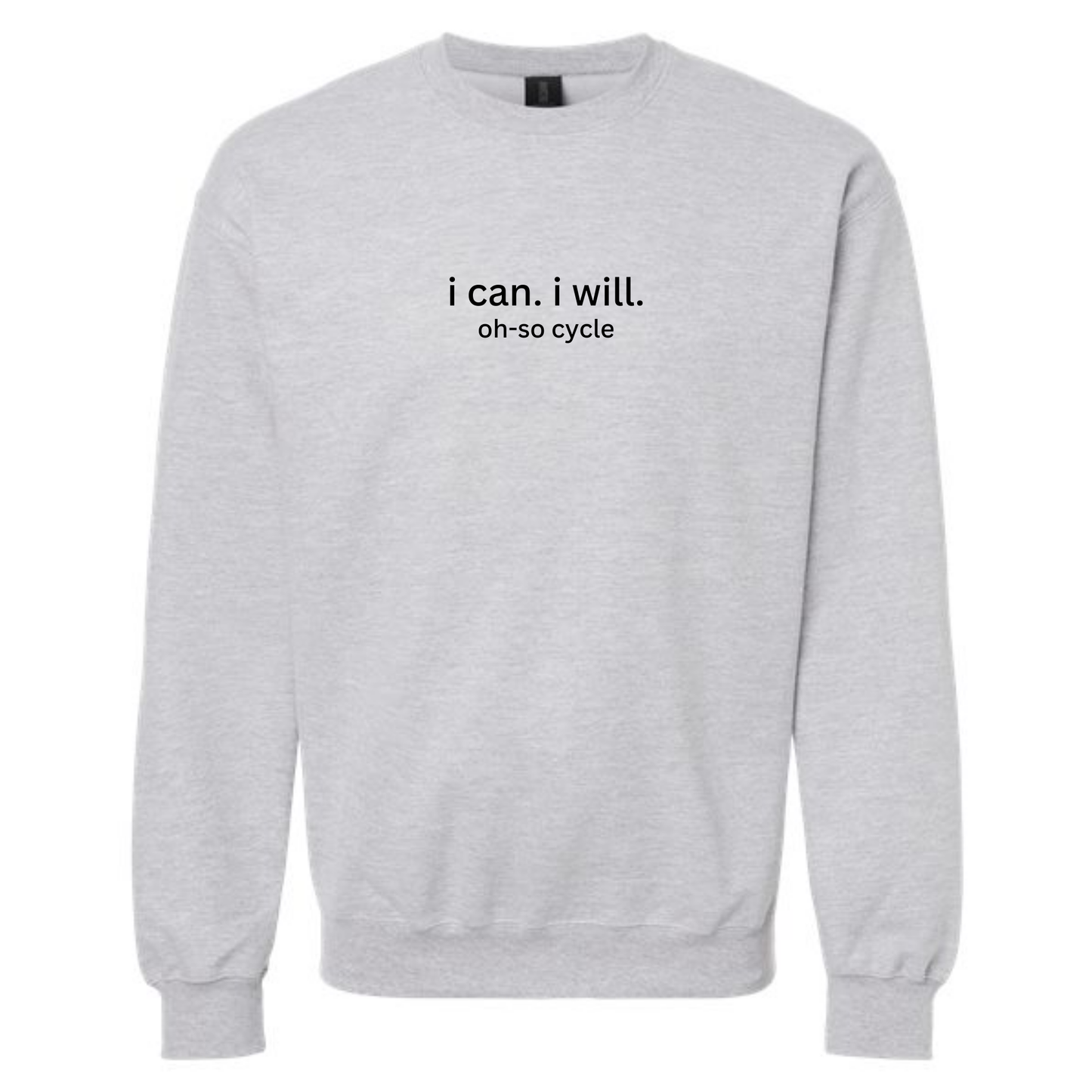 Classic I Can. I Will. Crewneck