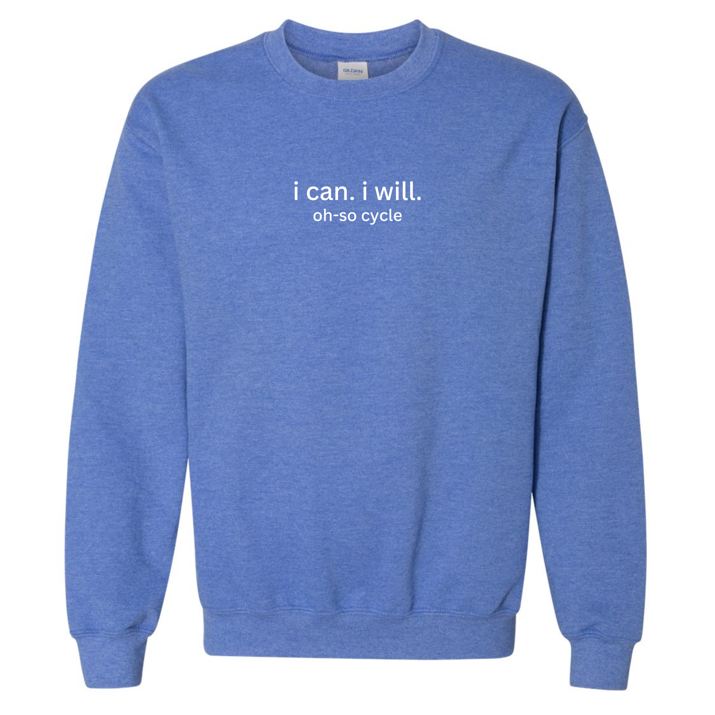 Classic I Can. I Will. Crewneck