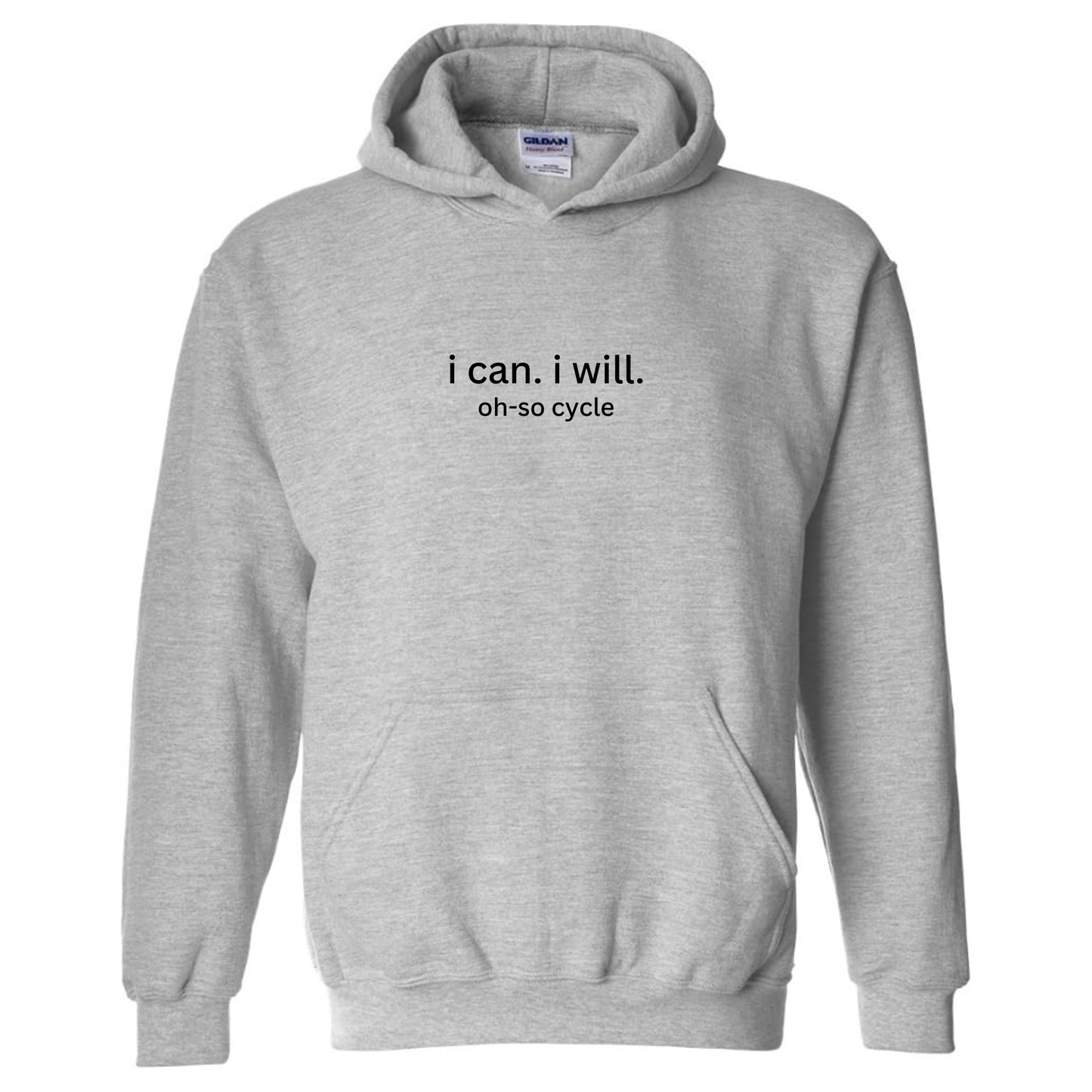 Classic I Can. I Will. Hoodie