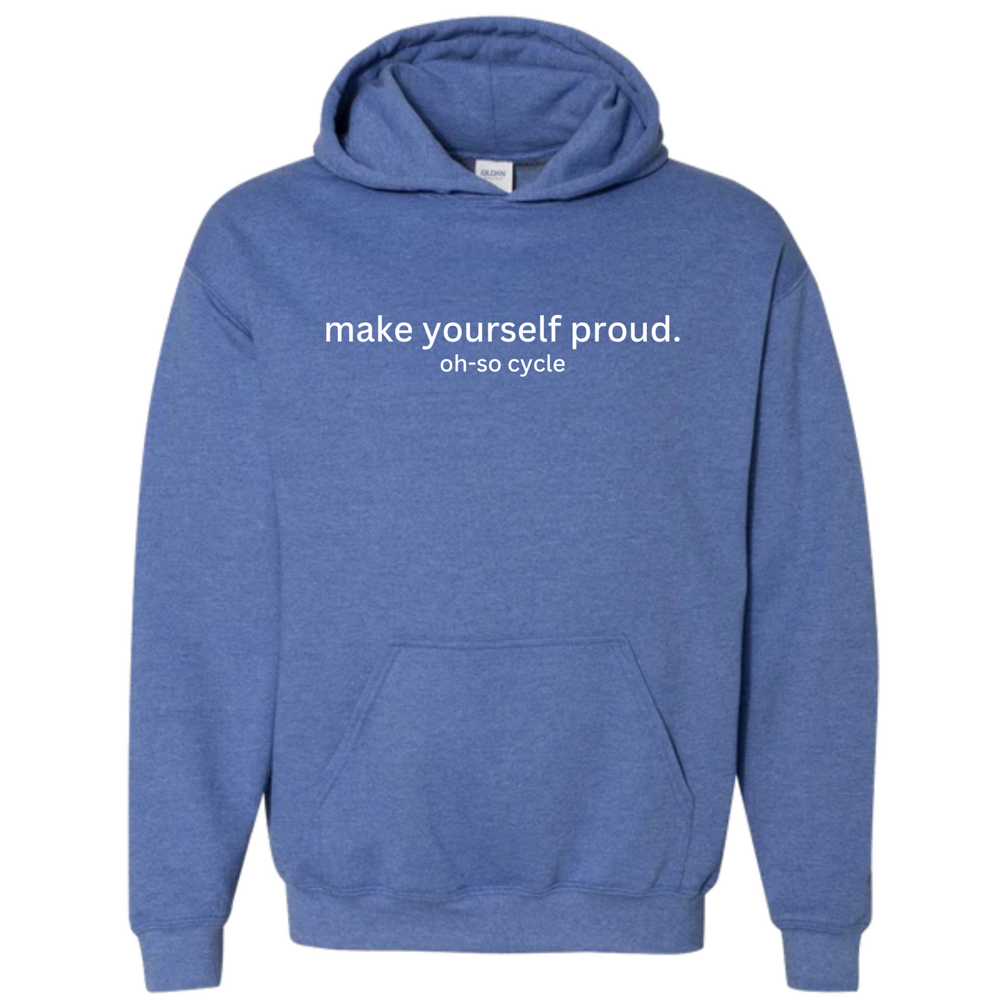 Classic Make Yourself Proud Hoodie