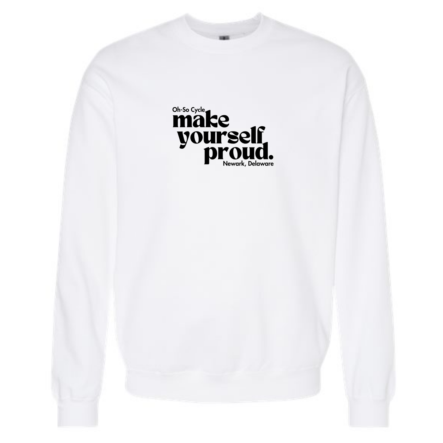 Make Yourself Proud Crewneck