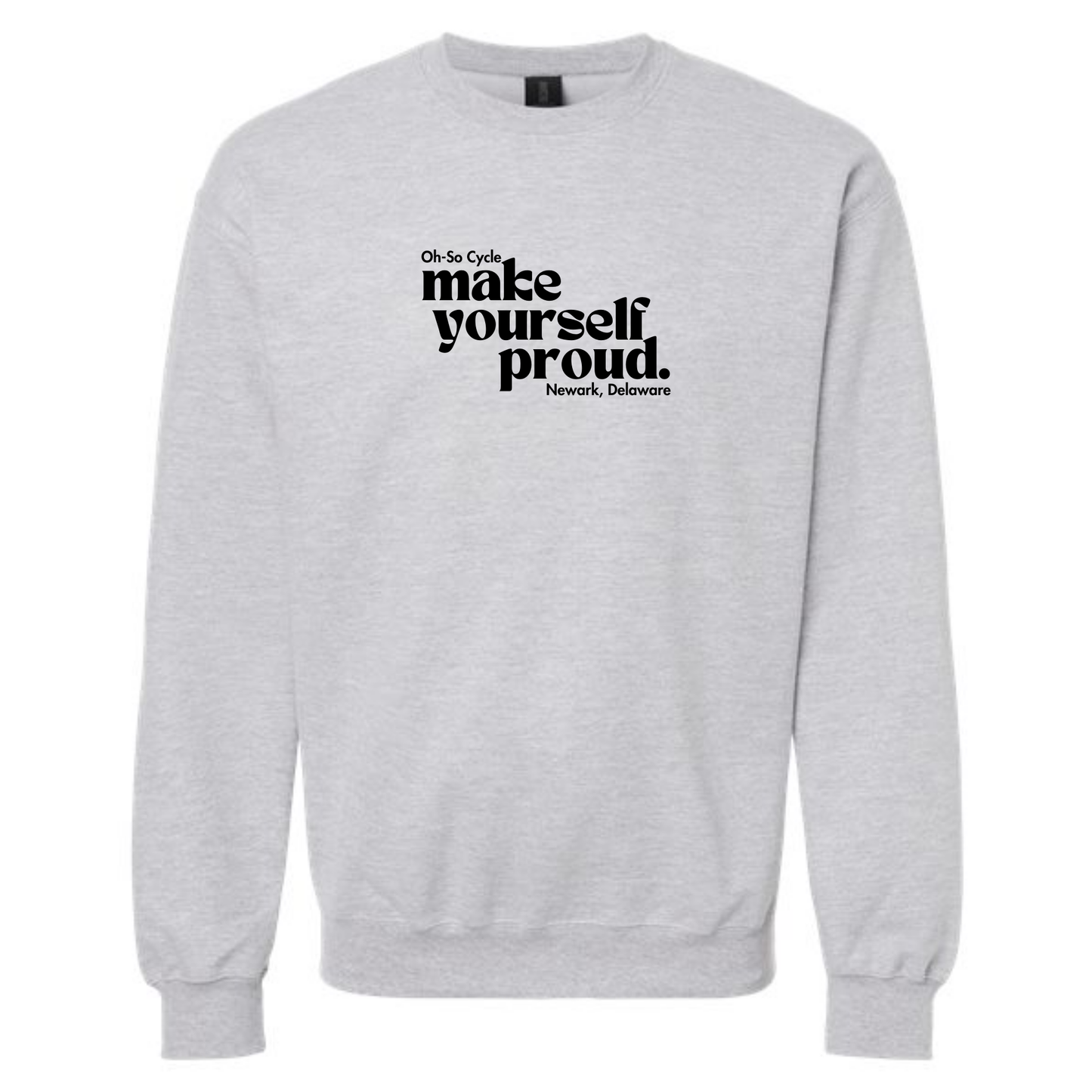 Make Yourself Proud Crewneck